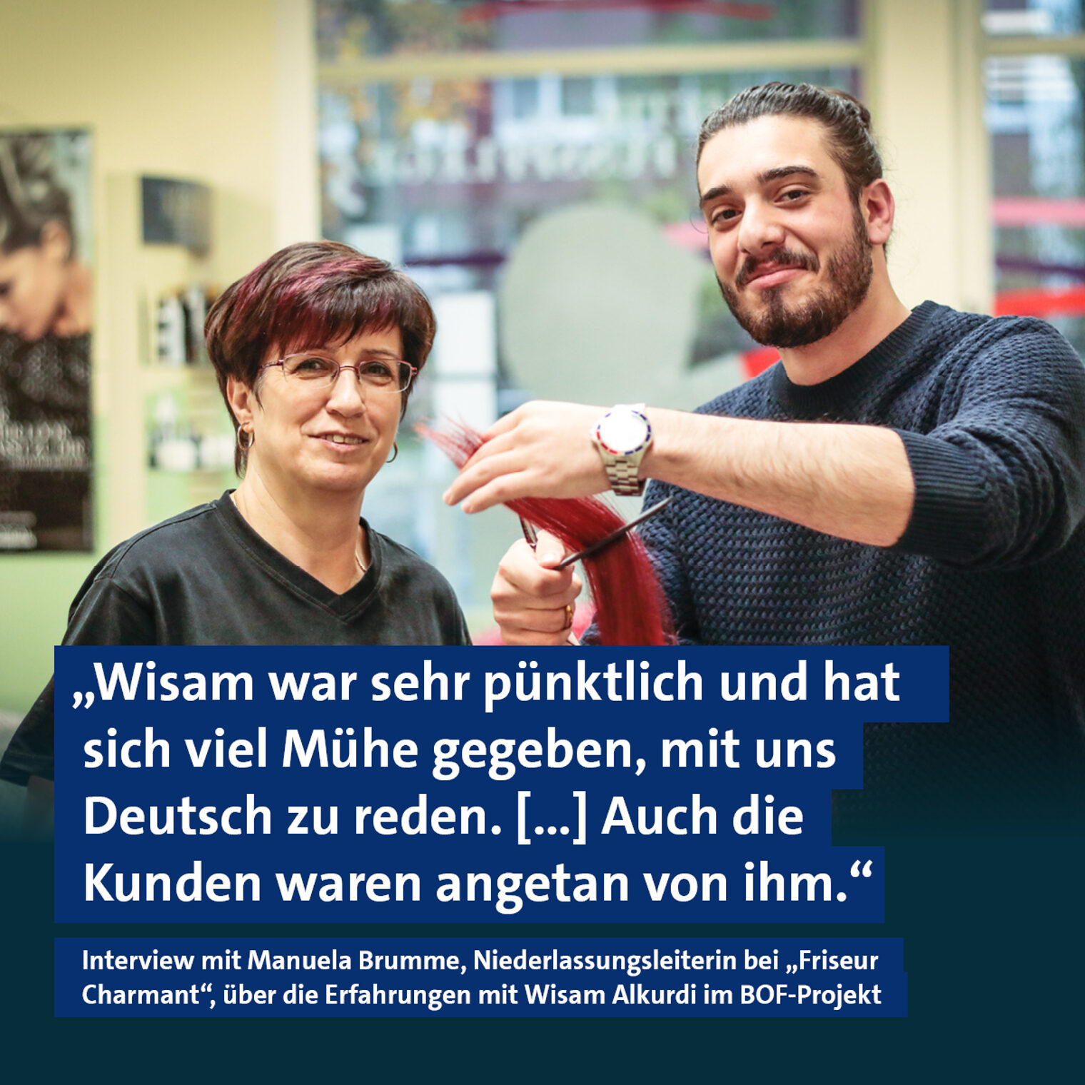 Berufliche Integration. Manuela Brumme, Niederlassungsleiterin bei "Friseur Charmant" und Wisam Alkurdi, Teilnehmer im Projekt "Berufliche Orientierung für Zugewanderte" (BOF). Bild: Robert Iwanetz