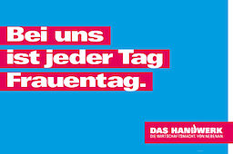 Im Handwerk ist jeder Tag Frauentag.