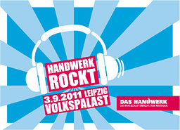 Handwerk rockt. Am 3. September im Volkspalast Leipzig.