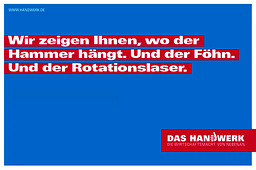 Motiv zur Imagekampagne des Handwerks. Wir zeigen Ihnen, wo der Hammer hängt. Und der Föhn. Und der Rotationslaser.