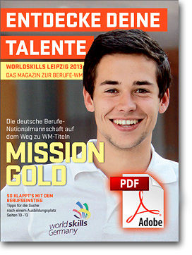 WorldSkills Leipzig 2013 - Das Magazin zur Berufe-WM