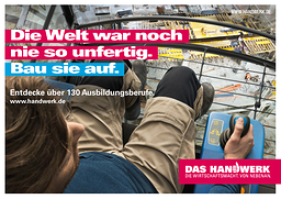 Motiv zur Imagekampagne des Handwerks: Die Welt war noch nie so unfertig. Bau sie auf.