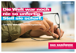 Motiv zur Imagekampagne des Handwerks: Die Welt war noch nie so unfertig. Stell sie scharf.