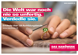 Motiv zur Imagekampagne des Handwerks: Die Welt war noch nie so unfertig. Veredle sie.