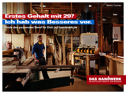 Motiv zur Imagekampagne des Handwerks: Ich hab was Besseres vor. (Tischler)