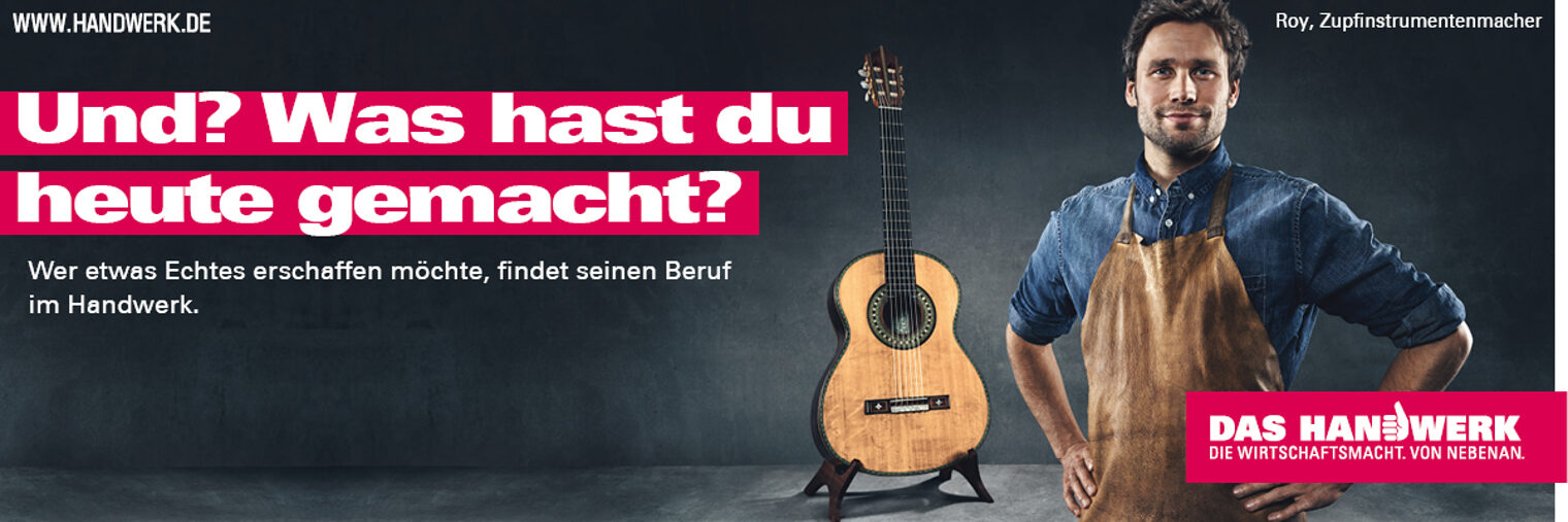 Motiv zur Imagekampagne des Handwerks: Und. Was hast du heute gemacht? (Zupfinstrumentenmacher)