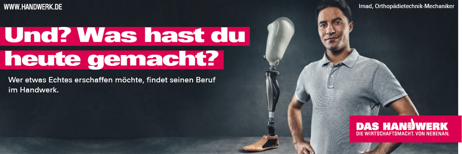 Motiv zur Imagekampagne des Handwerks: Und. Was hast du heute gemacht? (Orthopädietechnik-Mechaniker)